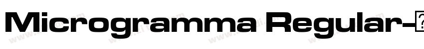 Microgramma Regular字体转换 Microgramma Regular字体转换